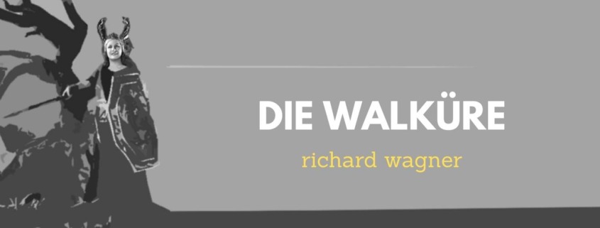opera-inside-Die_Walküre-The_Valkyrie-Richard_Wagner-Synopsis_Handlung_Trama_résumé