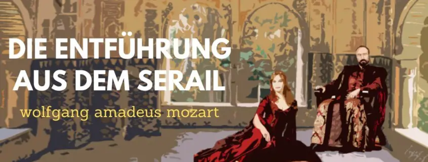 Martern_aller_Artern-Aria-Konstanze-opera-inside-Die_Entführung_aus_dem_Serail_Abduction_from_the_seragli-Ratto_del_Seraglio-Opernführer_opera_guide_Wolfgang_Amadeus_Mozart_Synopsis_Handlung_Trama_résumé (1)