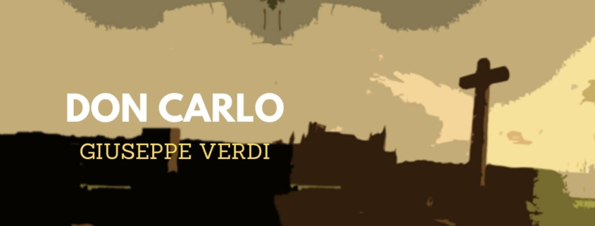 opera-inside-Don_Carlo-opera_guide-Giuseppe_Verdi-Synopsis_Handlung_Trama_résumé-Aria