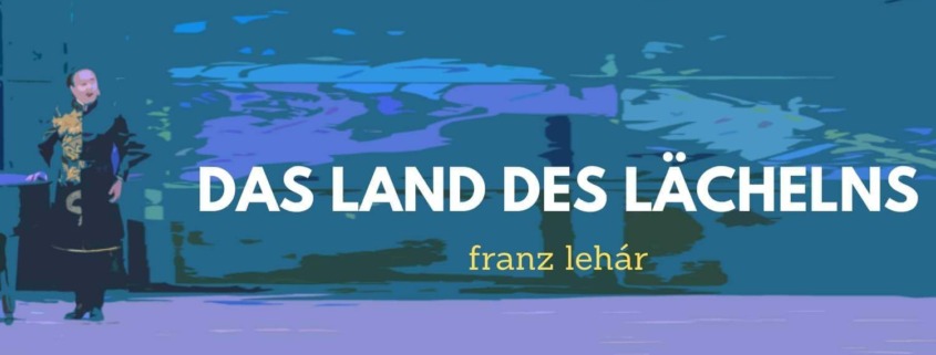 opera-inside-Land_des_Lächelns-Land_of_smile-Opernführer_opera_guide_Franz_Lehar-Synopsis_Handlung_Trama_résumé_Aria-Dein_ist_mein_ganzes_herz