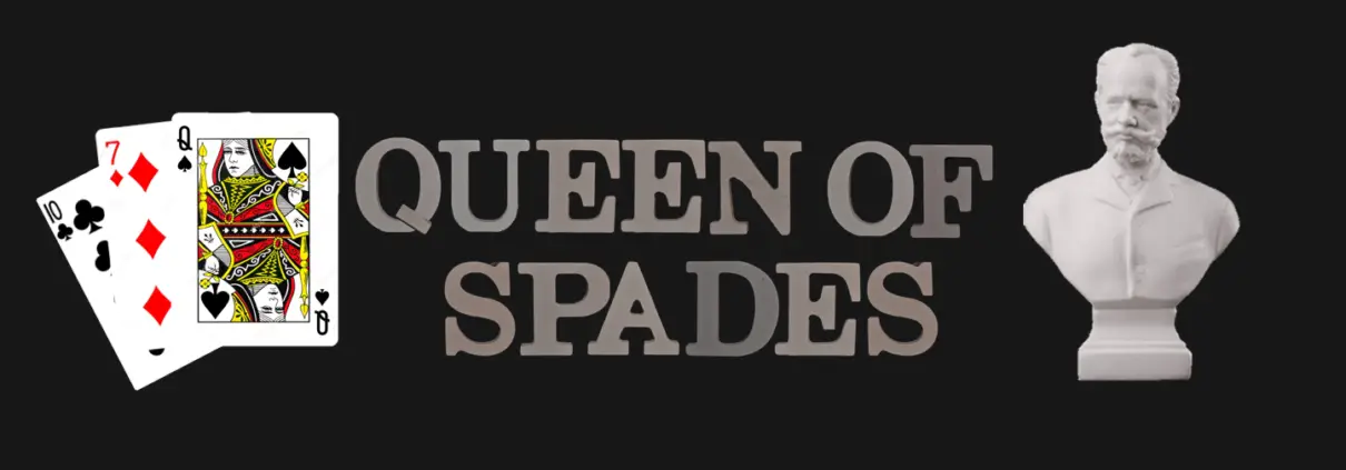 The Queen Of Spades By P I Tchaikowsky The Opera Guide And Synopsis Opera Guide