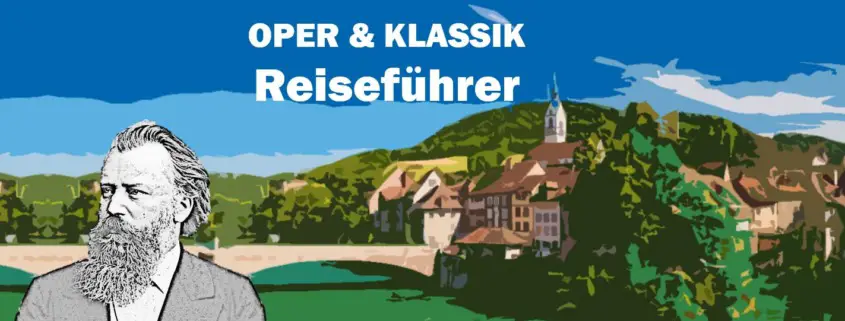 Baden-Baden Johannes Brahms Travel Reisen Culture Tourism Reiseführer Travel guide Classic Opera d