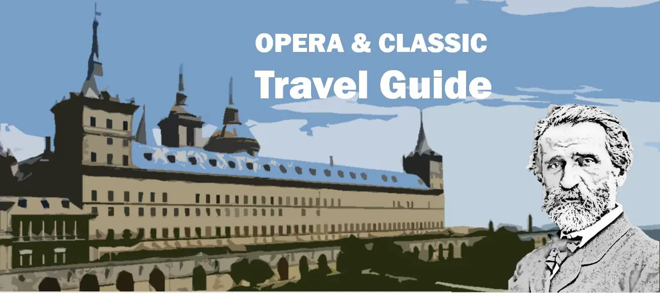 Escorial Giuseppe Verdi Travel Reisen Culture Tourism Reiseführer Travel guide Classic music Opera e