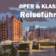 Hamburg Johannes Brahms Travel Reisen Culture Tourism Reiseführer Travel guide Classic Opera d