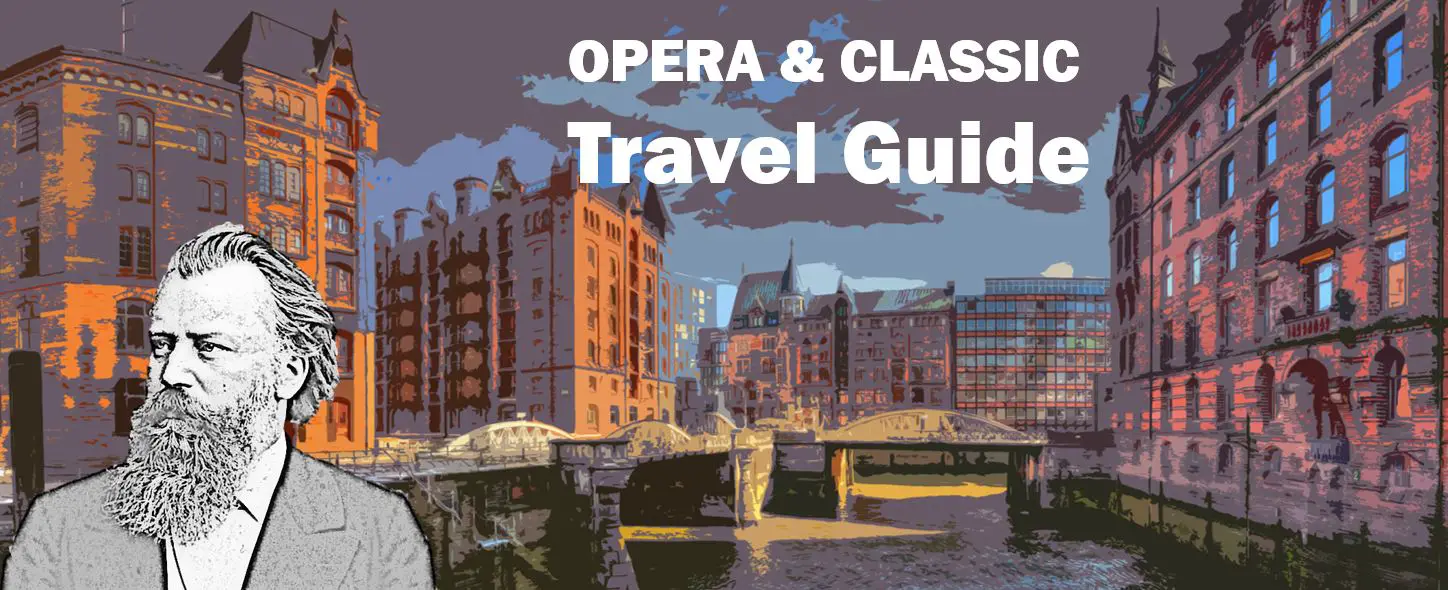 Hamburg Johannes Brahms Travel Reisen Culture Tourism Reiseführer Travel guide Classic Opera e