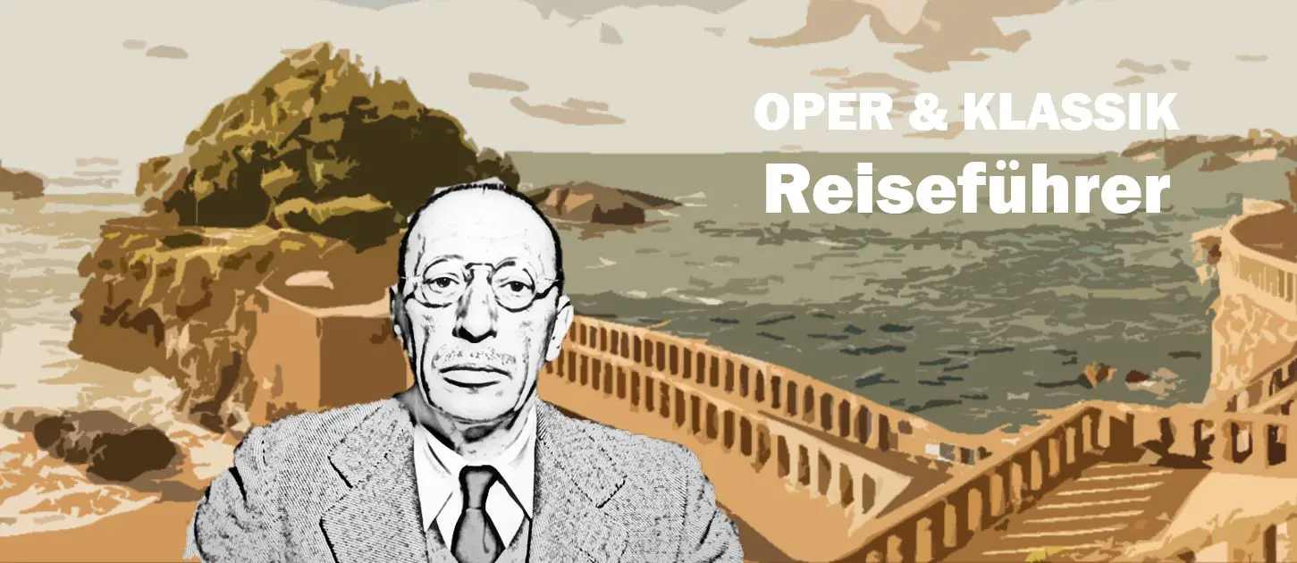 Igor Stravinsky Biarritz Travel Reisen Culture Tourism Reiseführer Travel guide Classic Opera d