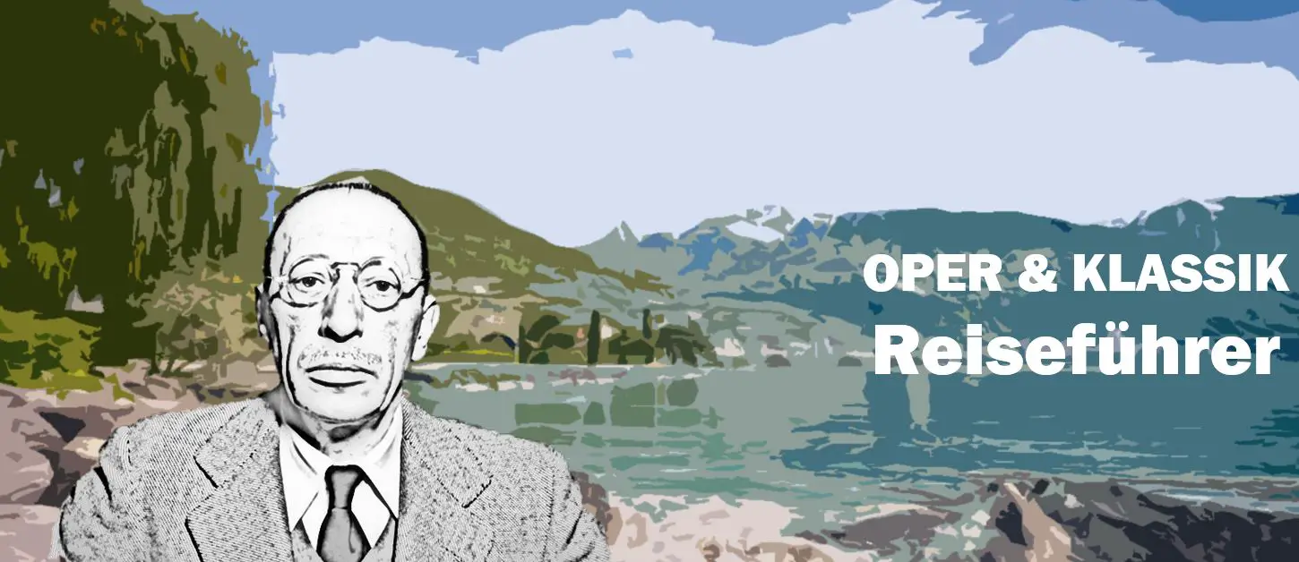 Igor Stravinsky Clarens Morges Montreux Venice Travel Reisen Culture Tourism Reiseführer Travel guide Classic Opera d