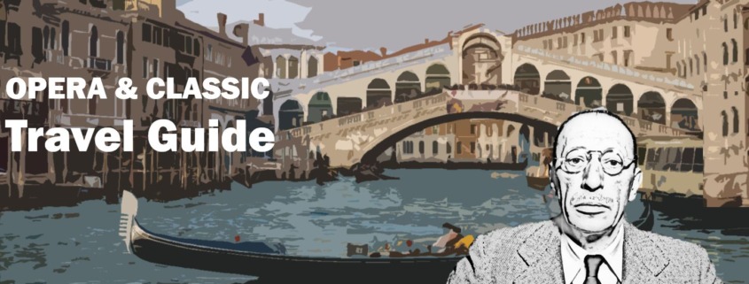 Igor Stravinsky Venedig Venice Travel Reisen Culture Tourism Reiseführer Travel guide Classic Opera e