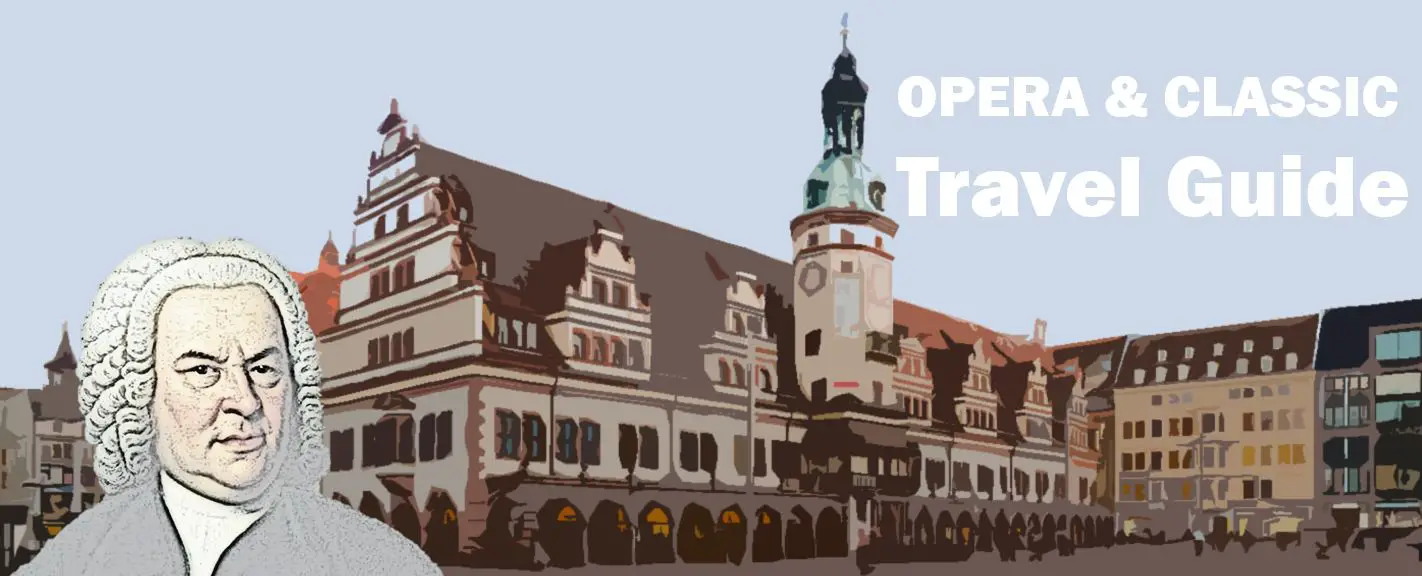 Leipzig Johann Sebastian Bach Travel Reisen Culture Tourism Reiseführer Travel guide Classic Opera e
