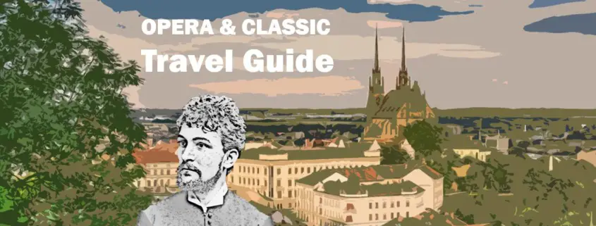 Leos Janacek Brno Brünn Reiseführer Travelguide Classical Music Klassische Musik Oper Opera Kultur Culture e