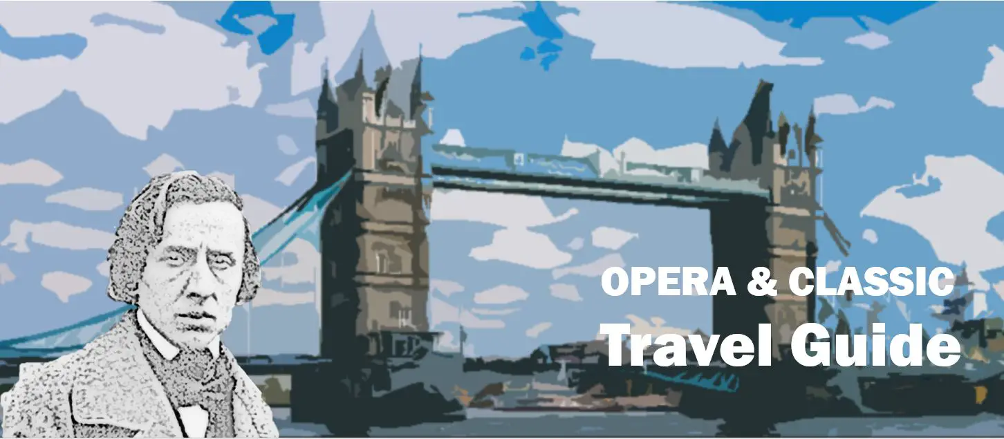 London Frederic Chopin Travel Reisen Culture Tourism Reiseführer Travel guide Classic Opera e