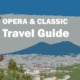 Neapel Naples Napoli Giuseppe Verdi Travel Reisen Culture Tourism Reiseführer Travel guide Classic music Opera e