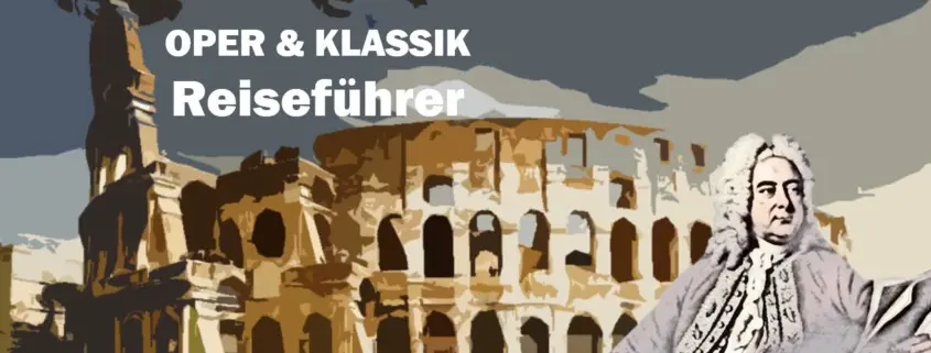 Rome Rom Georg Friedrich Händel Music Musik Travel Guide Reisen Reiseführer d
