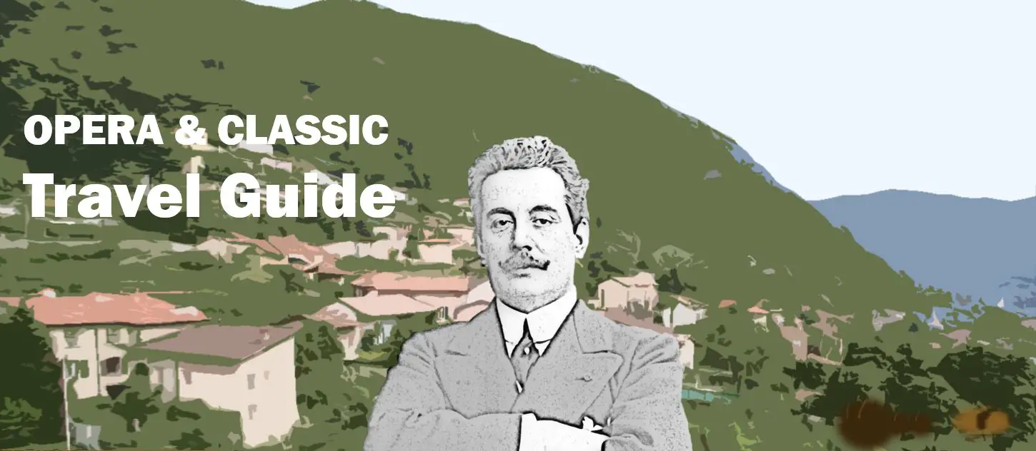 Vacallo Giacomo Puccini Biografie Biography Life Leben Places Orte Music Musik Travel Guide Reisen Reiseführer e