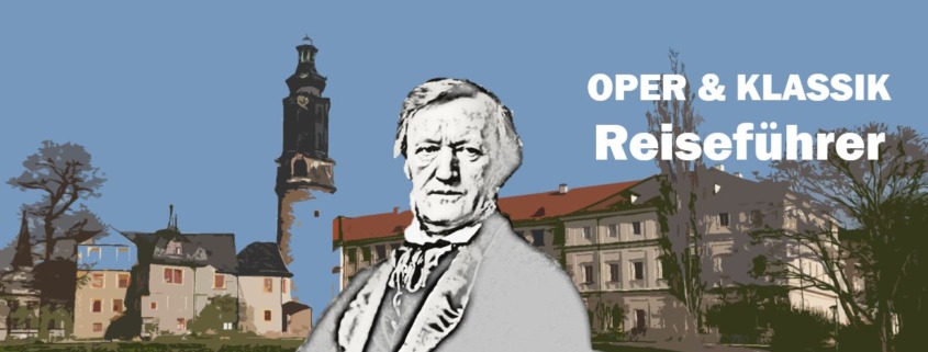 Weimar Richard Wagner Biografie Biography Life Leben Places Orte Music Musik Travel Guide Reisen Reiseführer d