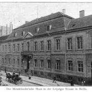 Haus Mendelssohn, Leipziger Strasse 3 (historisches Bild):