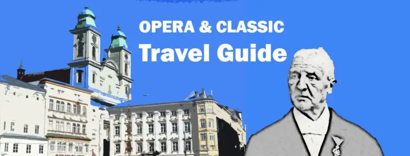 Linz Anton Bruckner Travel Reisen Culture Tourism Reiseführer Travel guide Classic Opera e