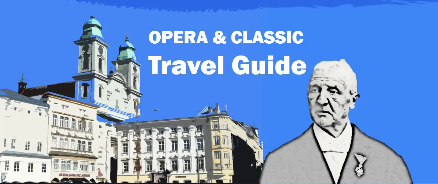 Linz Anton Bruckner Travel Reisen Culture Tourism Reiseführer Travel guide Classic Opera e