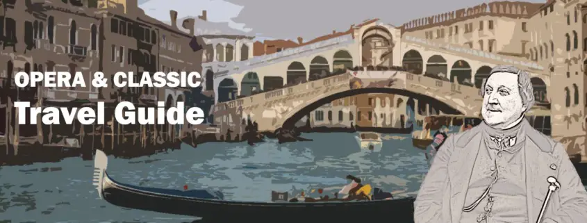 Venedig Venice Gioachino Rossini Biografie Biography Life Leben Places Orte Music Musik Travel Guide Reisen Reiseführer e