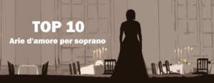 Arie d'amore per soprano Best of Opera Top 10