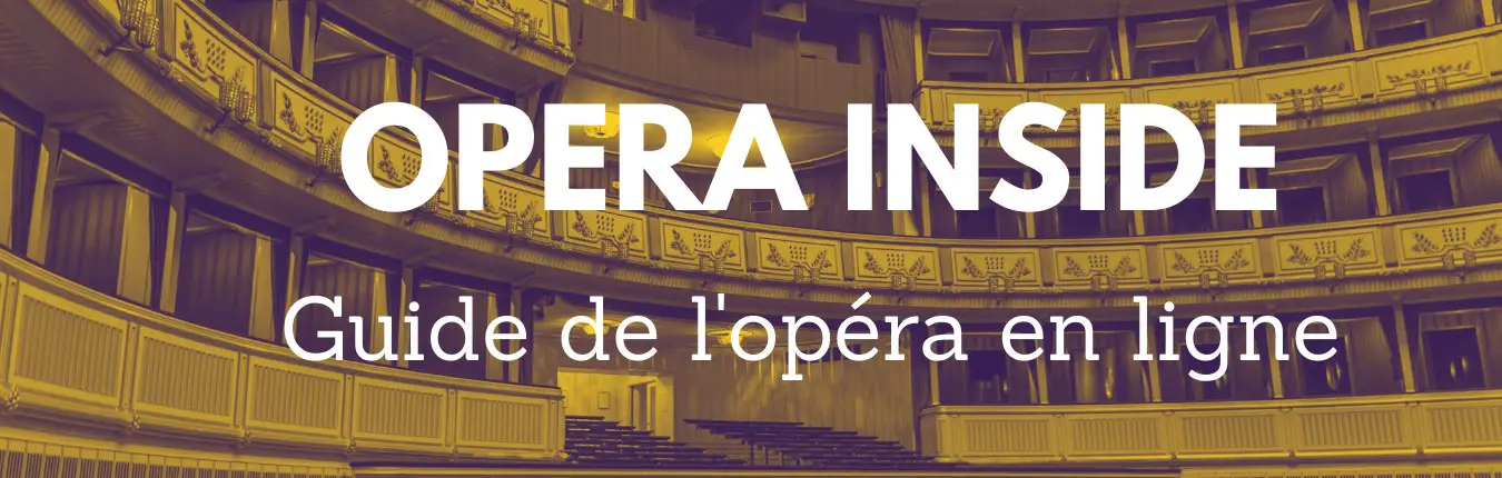 Guide de l'opéra en ligne OPERA-INSIDE