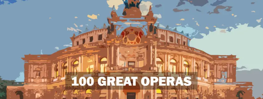 online opera guide 100 great operas