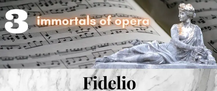 Beethoven_Fidelio_3_immortal_pieces_of_opera_music (1)
