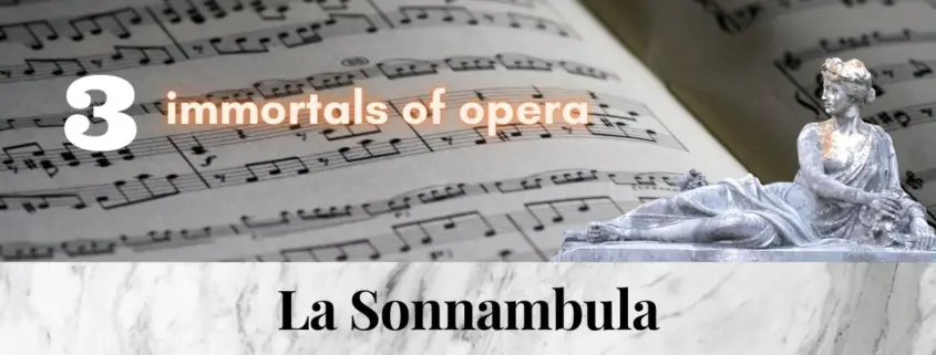Bellini_La_sonnambula_3_immortal_pieces_of_opera_music (3)
