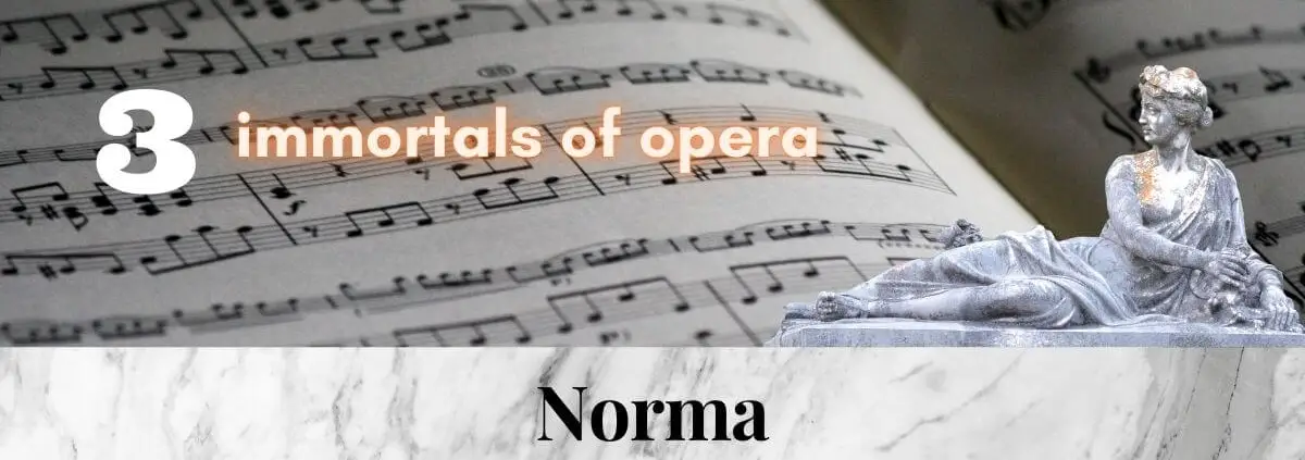 Bellini_Norma_3_immortal_pieces_of_opera_music (2) (1)