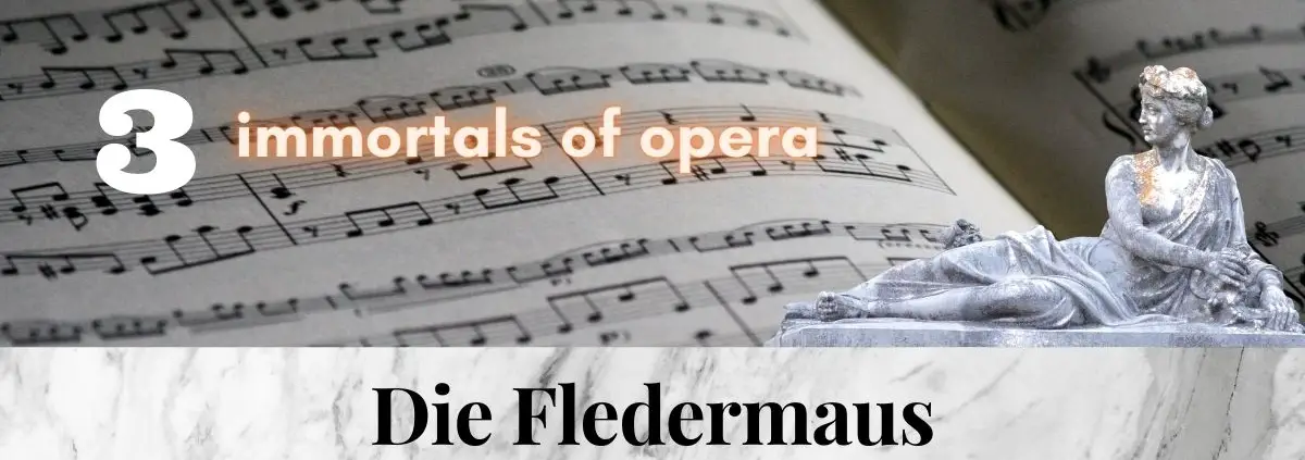 Die_Fledermaus_the_bat_3_immortal_pieces_of_opera_music