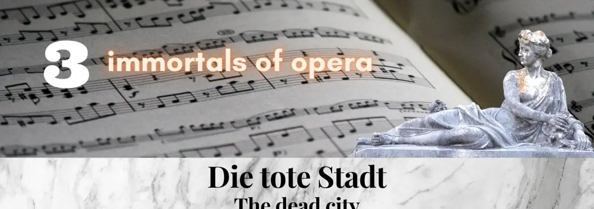 Die_tote_Stadt_the_dead_city_Korngold_3_immortal_pieces_of_opera_music_Hits_Best_of