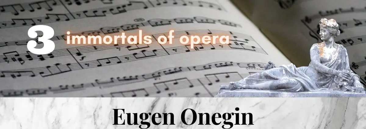 Eugen_onegin_Tchaikovsky_3_immortal_pieces_of_opera_music
