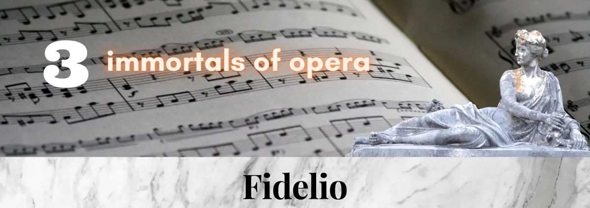 Fidelio_Beethoven_3_immortal_pieces_of_opera_music (3) (1)