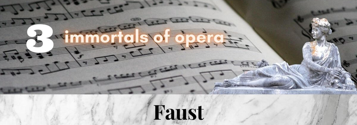 Gounod_Faust_3_immortal_pieces_of_opera_music