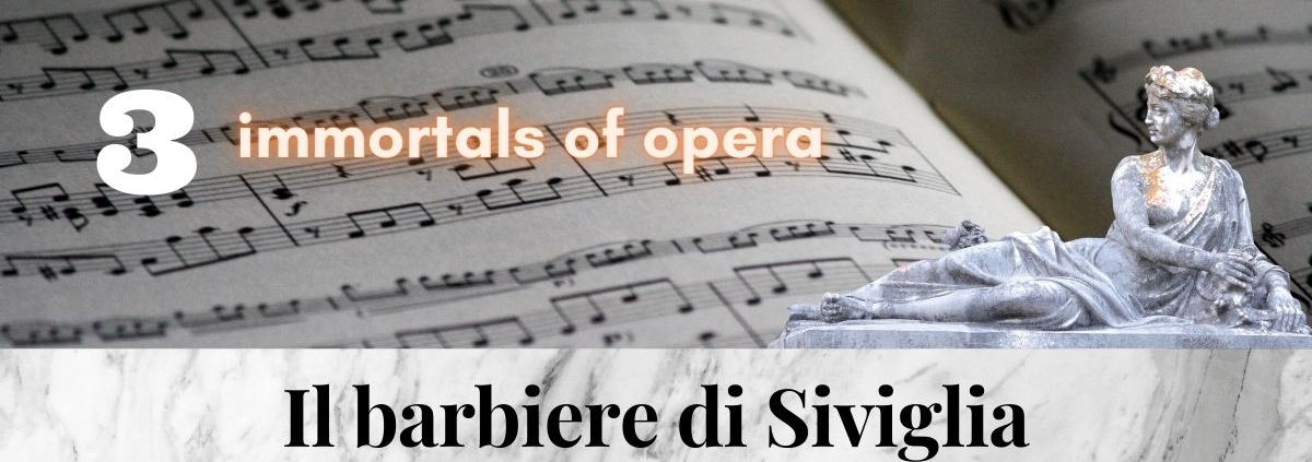 Il_barbiere_di_Siviglia_Rossini_3_immortal_pieces_of_opera_music