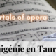 Iphigénie en Tauride_Gluck_3_immortal_pieces_of_opera_music (2) (1)