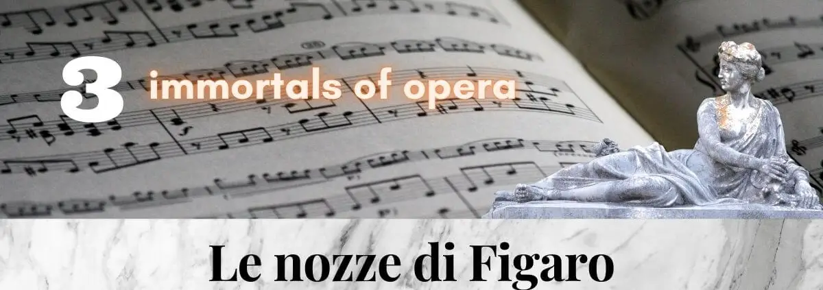 Le_nozze_di_Figaro_Mozart_3_immortal_pieces_of_opera_music_Hits_Best_of