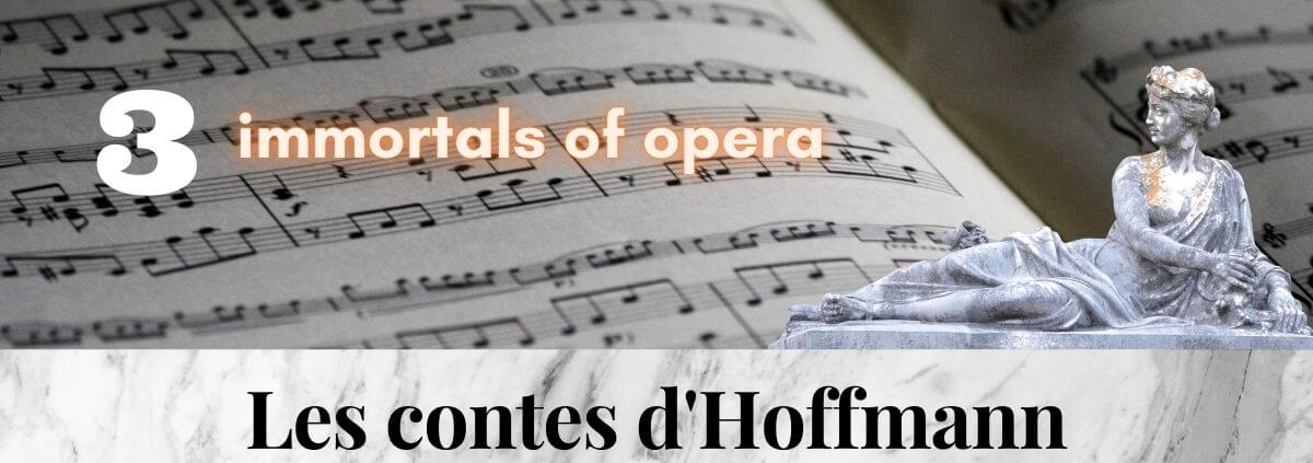 Les_contes_ d_Hoffmann_Offenbach_3_immortal_pieces_of_opera_music_Hits_Best_of