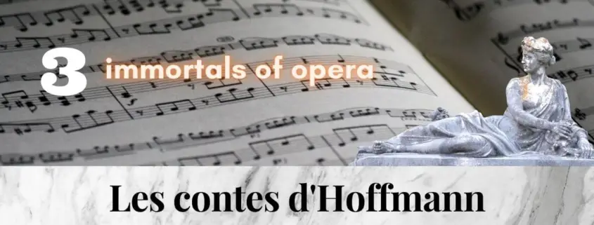 Les_contes_ d_Hoffmann_Offenbach_3_immortal_pieces_of_opera_music_Hits_Best_of