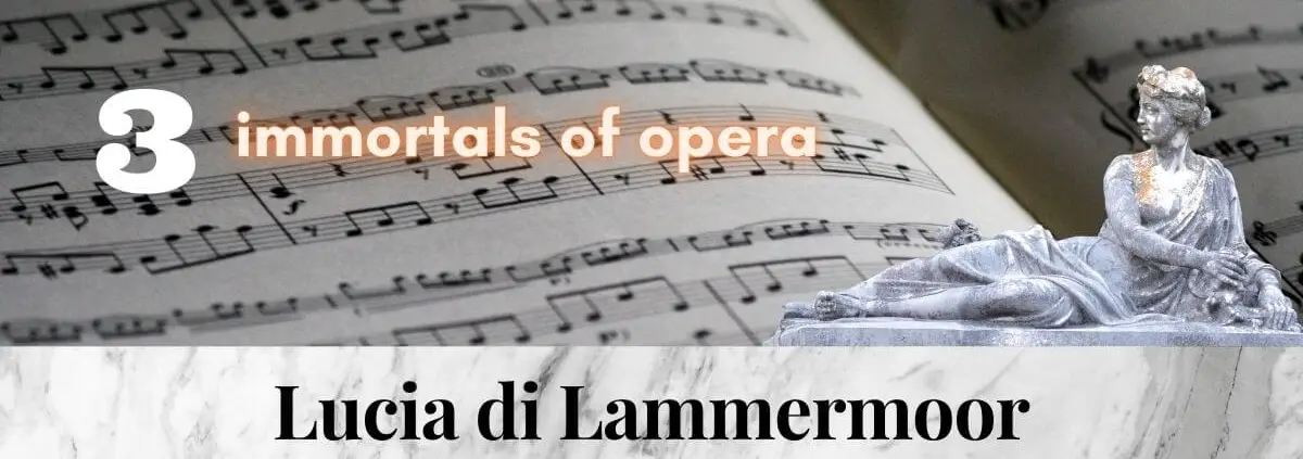 Lucia_di_Lammermoor_Donizetti_3_immortal_pieces_of_opera_music