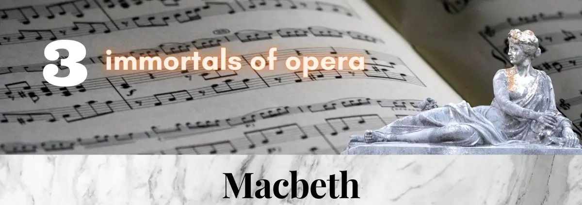 Macbeth_Verdi_3_immortal_pieces_of_opera_music