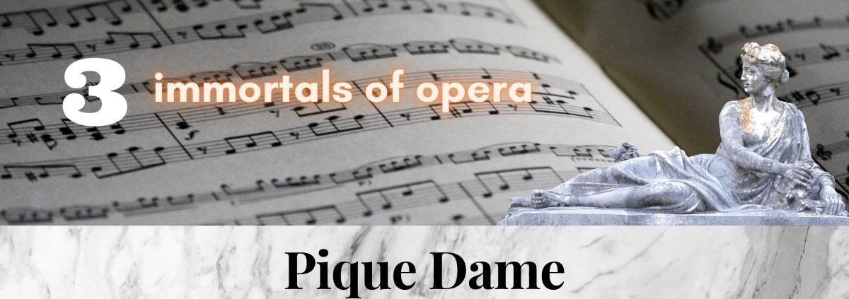 Pique_dame_Tchaikovsky_3_immortal_pieces_of_opera_music