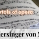 Die_Meistersinger_von_Nürnberg_Wagner_3_immortal_pieces_of_opera_music_Hits_Best_of