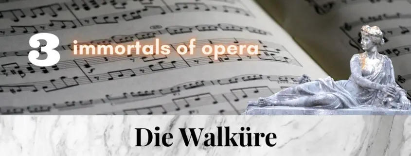 Die_Walküre_the_Valkyrie_Wagner_3_immortal_pieces_of_opera_music_Hits_Best_of